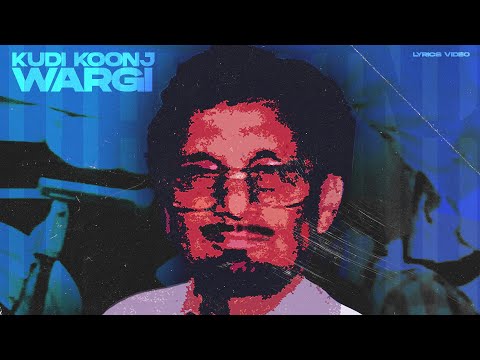 IK KUDI KOONJ WARGI - KULDEEP MANAK X THE TYNI (Lyrics Video)