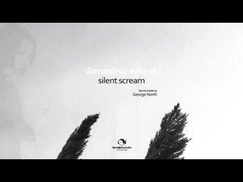 Dim Vach feat. Evita OK - Silent Scream (George North Remix)