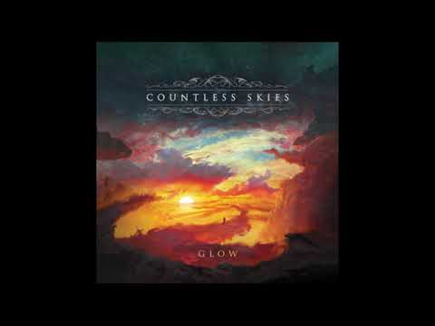 Countless Skies - Resolution, Awakening, Reflection (2020 HQ