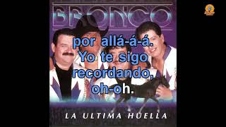 MORENA  - BRONCO   KARAOKE CHARLY