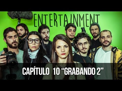ENTERTAINMENT 1x10 Grabando 2