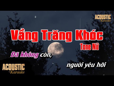 Vầng Trăng Khóc Karaoke Acoustic Guitar | Tone Nữ