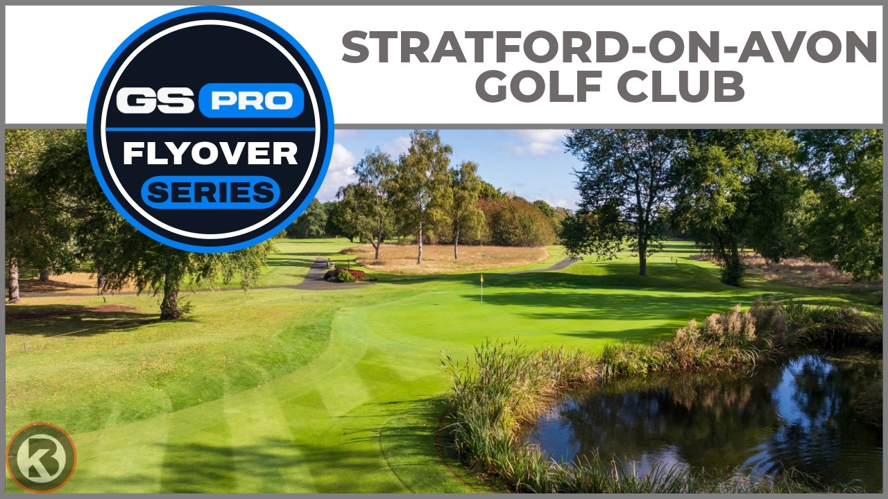 Watch Stratford-On-Avon Golf Club flyover on YouTube