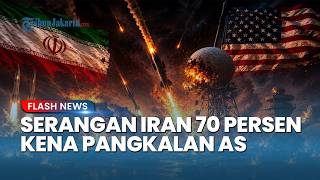 Tepat Sasaran! Iran Bongkar Hasil Serangan Capai 70 Persen Kena Pangkalan dan Sistem Militer AS