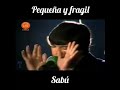 Pequeña  y Frágil - Sabú