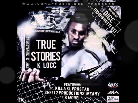K Locc - True Stories (True Stories Mixtape)