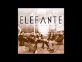 Elefante - Contigo (Nueva Version)