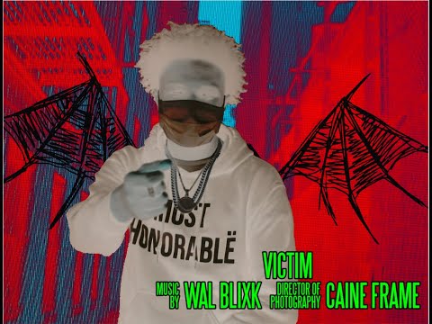 Wal Blixk - Victim (Music Video) [Shot by @Mookiemadface]