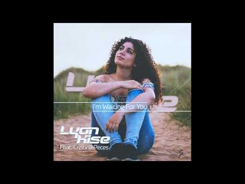 Lyon Kise Feat. Cristina Peces - I'm Waiting For You
