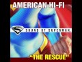 American Hi-Fi - BONUS TRACK - The Rescue