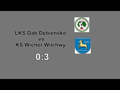 LKS Dąb Dębieńsko vs KS Wicher Wilchwy (0:3) 22.10.2016