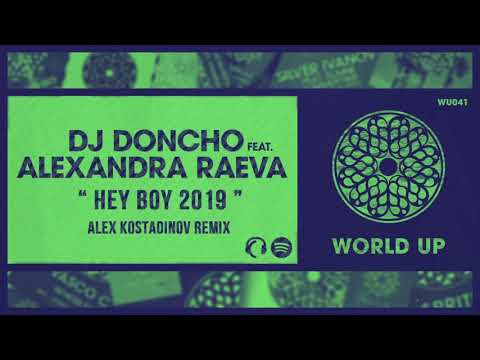 WU041 Dj Doncho & Alexandra Raeva - Hey Boy ( Alex Kostadinov Remix )