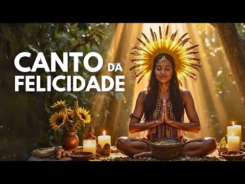 Canto da Felicidade — Encontre Paz, Plenitude e Conexão Divina 🌞✨