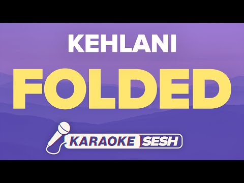 Kehlani - Folded (Karaoke)
