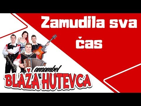 Ansambel Blaža Hutevca - Zamudila sva čas [URADNI VIDEO]