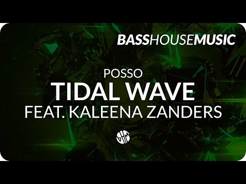 Posso - Tidal Wave feat. Kaleena Zanders
