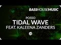 Posso - Tidal Wave feat. Kaleena Zanders