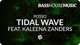 Posso - Tidal Wave feat. Kaleena Zanders