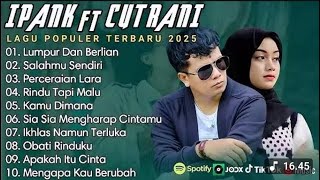 Download lagu LUMPUR DAN BERLIAN - IPANK FT CUTRANI FULL ALBUM TERBARU 2025 | LAGU MALAYSIA SEDIH MENYENTUH HATI❤️ mp3 Download lagu LUMPUR DAN BERLIAN - IPANK FT CUTRANI FULL ALBUM TERBARU 2025 | LAGU MALAYSIA SEDIH MENYENTUH HATI❤️ mp3