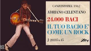 Adriano Celentano | 24.000 baci - Il tuo bacio è come un rock