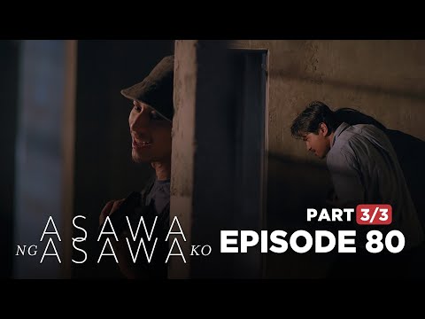 Asawa Ng Asawa Ko: Leon is the last hope of the Manansalas! (Full Episode 80 – Part 3/3)
