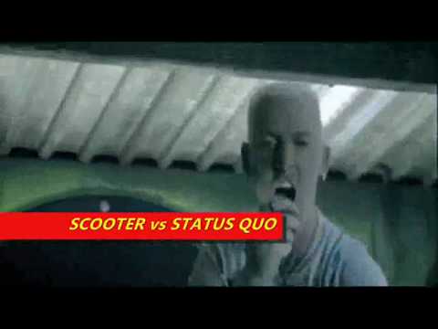 Scooter  vs Status Quo