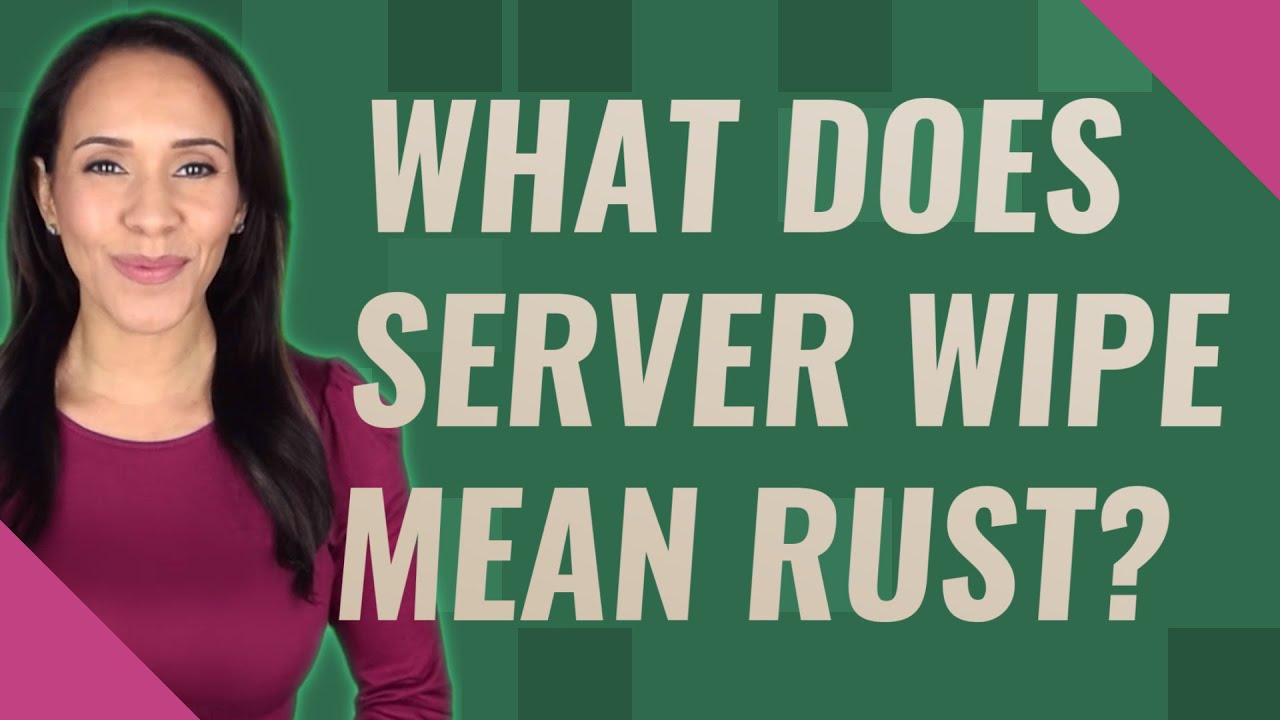 What does server wipe mean rust?