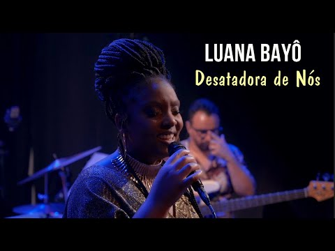 Luana Bayô - Desatadora de Nós (Jonathan Silva)
