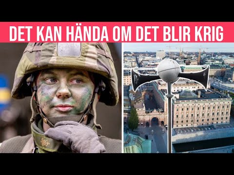 Det här kan hända om det blir krig i Sverige