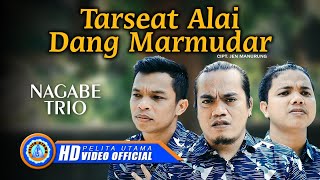 Nagabe Trio TARSEAT ALAI DANG MARMUDAR Lagu Batak ...