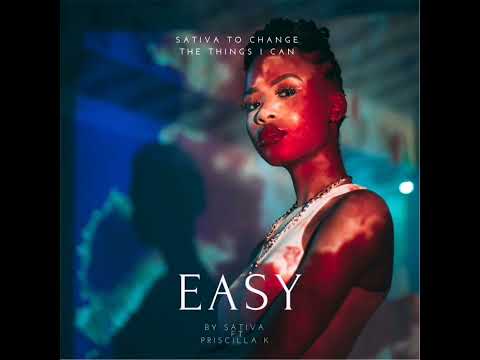 Sativa - Easy (Feat. Priscilla K)