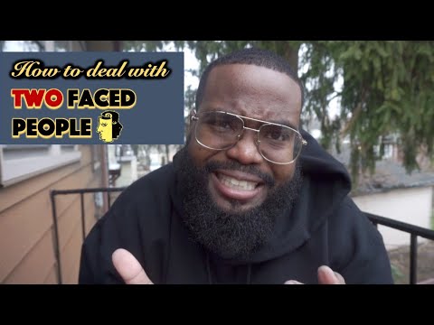 I HATE TWO FACED PEOPLE - HOW TO DEAL WITH THEM