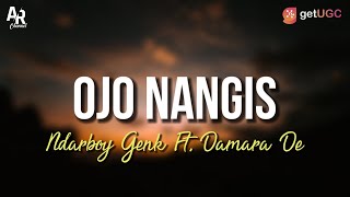 Download lagu Ojo Nangis - Ndarboy Genk Ft. Damara De (LIRIK) mp3 Download lagu Ojo Nangis - Ndarboy Genk Ft. Damara De (LIRIK) mp3