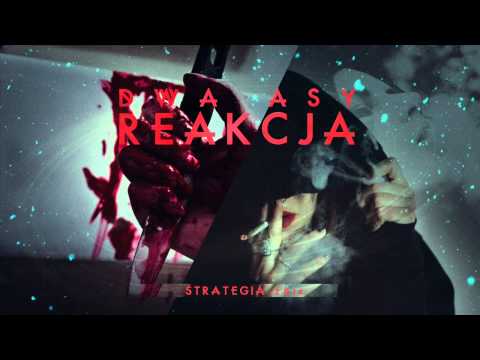 05. DWA ASY - Reakcja (prod.Bob Air)