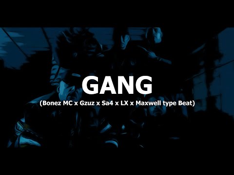 [FREE] Bonez MC x Gzuz x Sa4 x LX x Maxwell type Beat "Gang" (prod. by Tim House x Leave A Legacy)