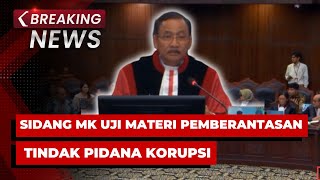 Download lagu BREAKING NEWS - Sidang MK Uji Materi soal Pemberantasan Tindak Pidana Korupsi mp3