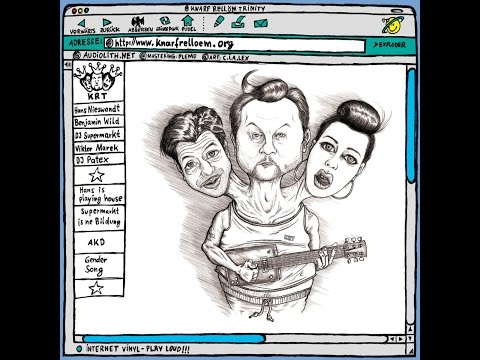 Knarf Rellöm Trinity & Hans Nieswandt - Hans is playin house (Audio)