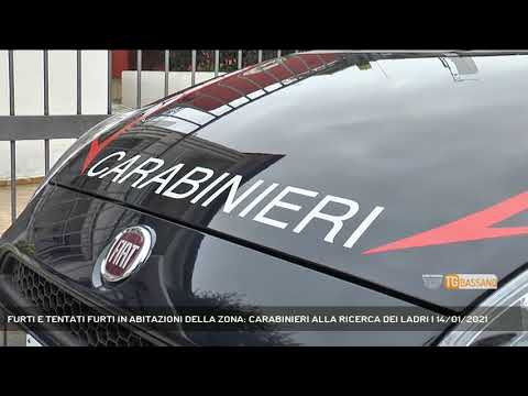 FURTI E TENTATI FURTI IN ABITAZIONI DELLA ZONA: CARABINIERI ALLA RICERCA DEI LADRI | 14/01/2021