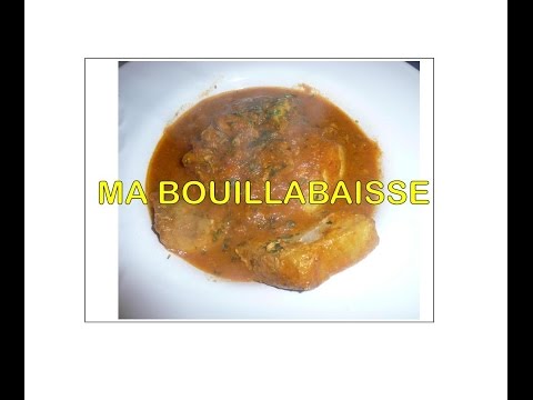 Montage Vidéo Kizoa: BOUILLABAISSE A MA FACON