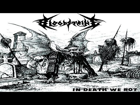 • BLOODSTRIKE - In Death We Rot [Full-length Album] Old School Death Metal