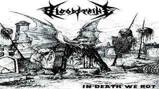 • BLOODSTRIKE - In Death We Rot [Full-length Album] Old School Death Metal