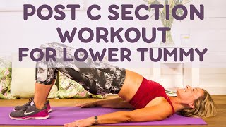 Post C Section Workout for Lower Tummy (GET FLAT ABS AFTER BABY)