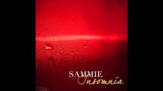 Sammie - Tryna Fall Asleep Intro
