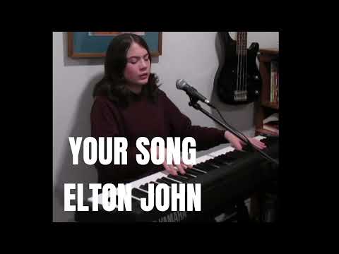 Elton John- Your Song (Cover)