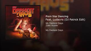 My Darkest Days - Porn Star Dancing - Feat Ludacris - Edit - Topic