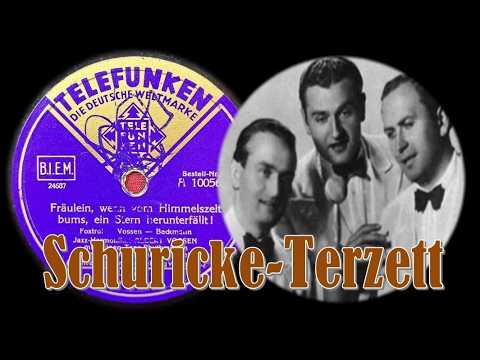 Fräulein, wenn vom Sternenzelt... - Schuricke Terzett & Albert Vossen