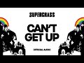 Supergrass - Can't Get Up (Official Audio)