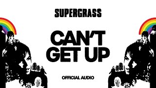 Supergrass - Can't Get Up (Official Audio)