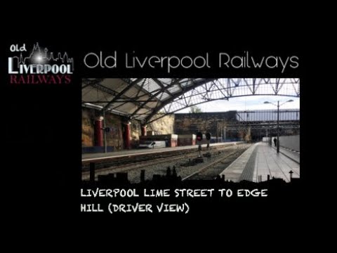 Liverpool Lime Street To Edge Hill (Driver View) Original Platform 1