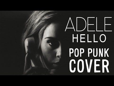 Adele - Hello (Punk Goes Pop Style Cover) 